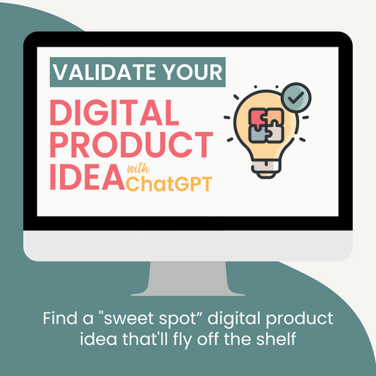Validate Your Digital Product Idea with ChatGPT