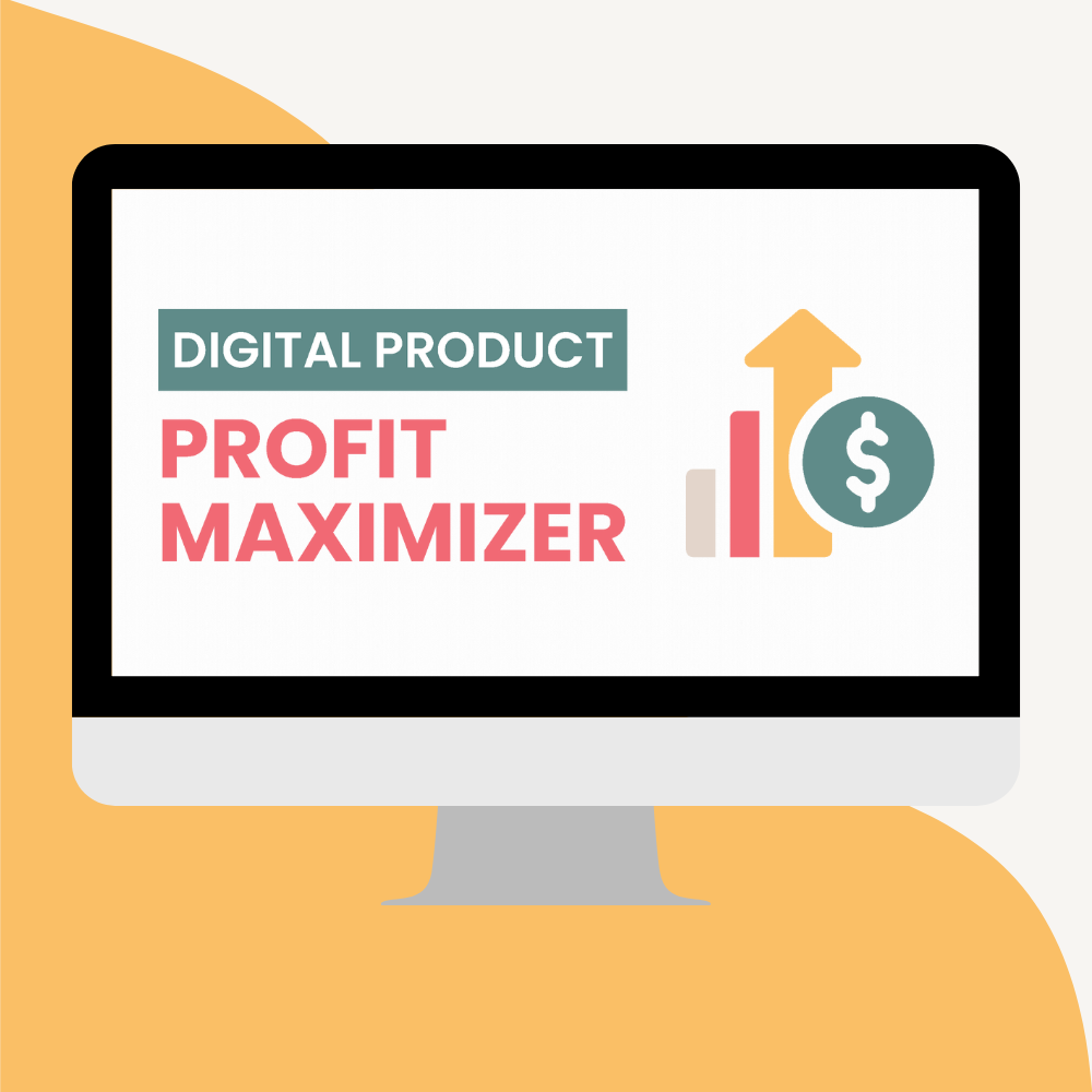 Digital Product Profit Maximizer Workshop