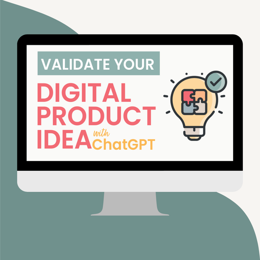Validate Your Digital Product Idea with ChatGPT
